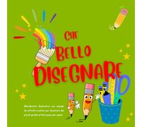 Impariamo a Disegnare: Libro illustrato per Bambini dai 2 ai 5 anni