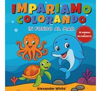 IMPARIAMO COLORANDO: In fondo al Mar