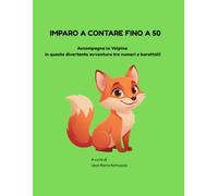 IMPARO A CONTARE FINO A 50: Accompagna la Volpina in questa divertente avventura tra numeri e barattoli!