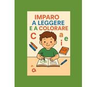 Imparo a leggere e a colorare: educativo con immagini per bambini da 2 a 7 anni