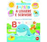 Imparo a leggere e scrivere. Ediz. a colori