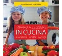 Imparo A Leggere In Cucina. Alfabetiere, Ricette, Consigli