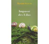 Impasse des Lilas Myriam Saligari (Auteur)