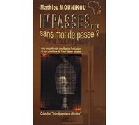 Impasses... sans mot de passe - Mathieu Mounikou - L'harmattan - broché - Poésie