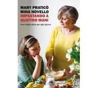 Impastando A Quattro Mani. Una Ricetta Dolce Per Ogni Giorno