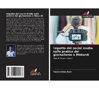 Impatto Dei Social Media Sulla Pratica Del Giornalismo A Makurdi