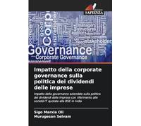 Impatto della corporate governance sulla politica dei dividendi delle imprese