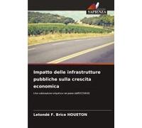Impatto Delle Infrastrutture Pubbliche Sulla Crescita Economica