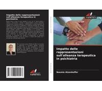 Impatto Delle Rappresentazioni Sull'alleanza Terapeutica In Psichiatria