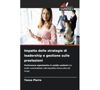 Impatto delle strategie di leadership e gestione sulle prestazioni