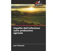 Impatto dell'inflazione sulla produzione agricola