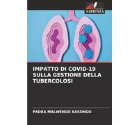 IMPATTO DI COVID-19 SULLA GESTIONE DELLA TUBERCOLOSI
