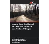 Impatto fisico degli incendi del Labor Day 2020 sulle autostrade dell'Oregon