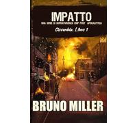 Impatto: Una serie di sopravvivenza post-apocalittica dopo un impulso elettromagnetico