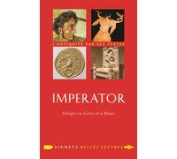 Imperator Diriger en Grèce et à Rome - Charles Senard - Belles Lettres - broché - Etude