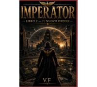 IMPERATOR: Libro 2 - Il Nuovo Ordine