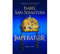 Imperator: Una cátara en la corte siciliana de Federico II, el monarca que asombró al mundo