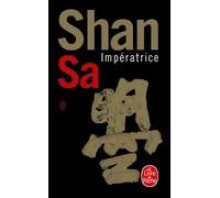 Impératrice - Shan Sa - Lgf - broché - Roman