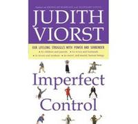 Imperfect Control Judith Viorst (Auteur)