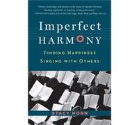 Imperfect Harmony by Stacy Horn Stacy Horn (Auteur)