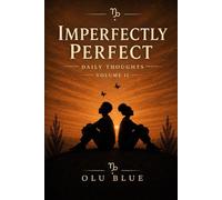 Imperfectly Perfect: Daily Thoughts of a Human volume 2