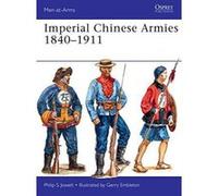 Imperial Chinese Armies 1840-1911 (Men-at-Arms) - [Version Originale] Inconnu (Auteur)