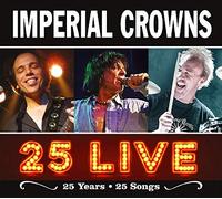 Imperial Crowns - 25 Live -Digi-
