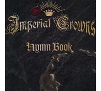 Imperial Crowns - Hymn Book