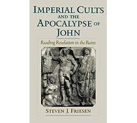 Imperial Cults And The Apocalypse Of John