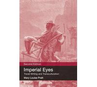 Imperial Eyes: Travel Writing and Transculturation