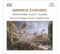 IMPERIAL FANFARES, MONTEVERDI/LULLY/SALIERI 1 - Compact Disc