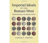 Imperial Ideals in the Roman West - [Version Originale] Inconnu (Auteur)