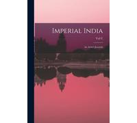 Imperial India; An Artist's Journals