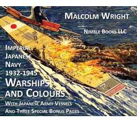 Imperial Japanese Navy 1932-1945 Warships And Colours