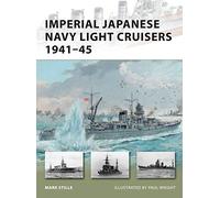 Imperial Japanese Navy Light Cruisers 1941-45 Mark Stille Mark Stille (Auteur)