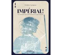 Impérial ! Les aventures de Curtis Hansen et Gayle Sarmont - Tome I