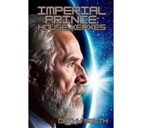 Imperial Prince : House Xerxes