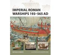 Imperial Roman Warships 193-565 Ad