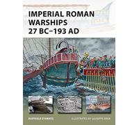 Imperial Roman Warships 27 BC-193 AD