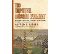 Imperial Russian Project Alfred J Rieber, (Auteur)
