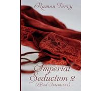 Imperial Sedition: Bad Intentions