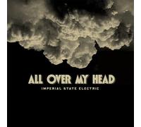 Imperial State Elect - All Over My Head