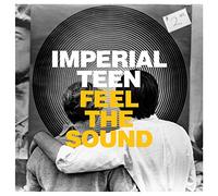 Imperial Teen – Feel the Sound – Édition import (Merge Labs)