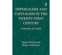 Imperialism And Capitalism In The Twenty-First Century