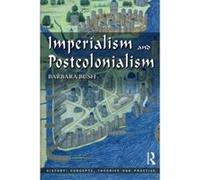 Imperialism And Postcolonialism, History: Concepts, Theories and Practice Barbara Bush (Auteur)
