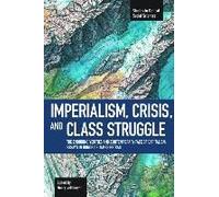 Imperialism, Crisis And Class Struggle