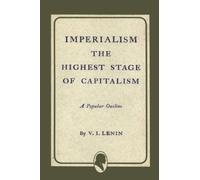 Imperialism the Highest Stage of Capitalism