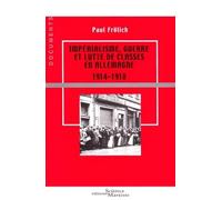 Impérialisme, guerre et lutte de classes en Allemagne 1914-1918
