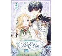 Impérieux Destin Du Dr Elise (L') - Tome 2