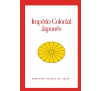 Império Colonial Japonês: História e Geográfia